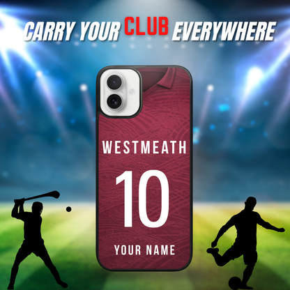 Personalised County Westmeath GAA Jersey Phone Case | Custom iPhone & Samsung Case